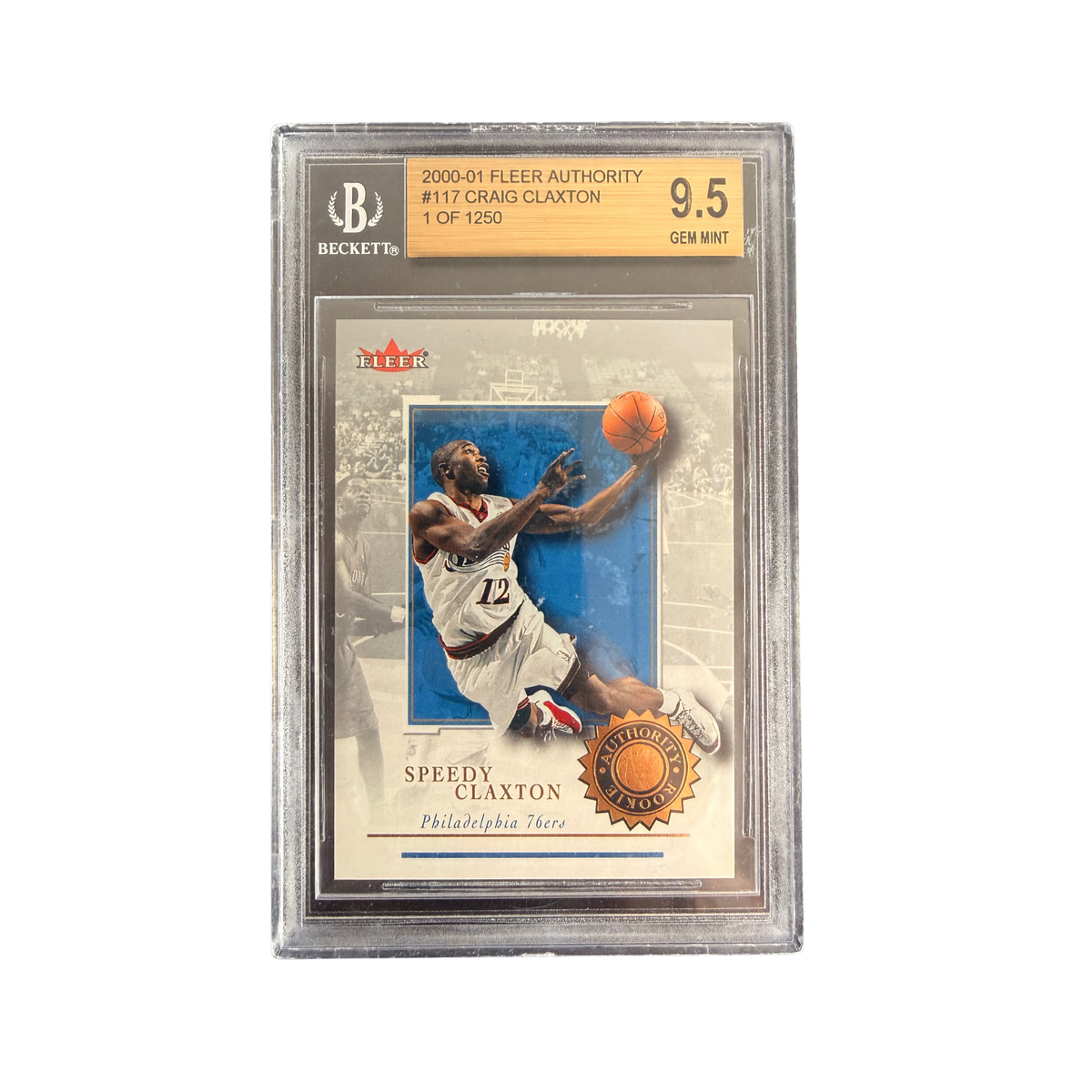 2000-2001 Fleer Authority Rookie | Craig Speedy Claxton #117 | 1 of 1250 | BGS 9.5